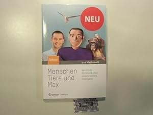 Bild des Verkufers fr Menschen, Tiere und Max - Natrliche Kommunikation und knstliche Intelligenz. zum Verkauf von Druckwaren Antiquariat