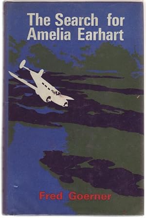 Bild des Verkufers fr The Search For Amelia Earhart. zum Verkauf von Time Booksellers