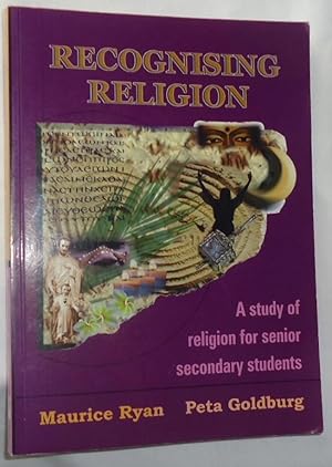 Recognising Religion: A Study of Religion for Senior Secondary Students