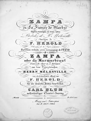 Zampa ou La fiancée de marbre. Opéra comique en trois actes. Paroles de Mr. Mélesville. Zampa ode...