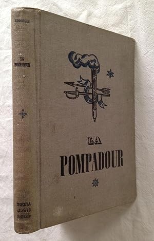 LA POMPADOUR. Favorita Real