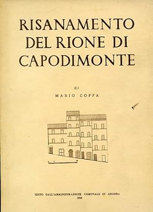 Image du vendeur pour Risanamento del rione di Capodimonte. Piano particolareggiato mis en vente par Gilibert Libreria Antiquaria (ILAB)