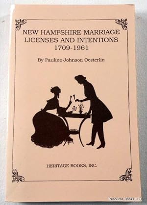 Imagen del vendedor de New Hampshire Marriage Licenses and Intentions, 1709-1961 a la venta por Resource Books, LLC