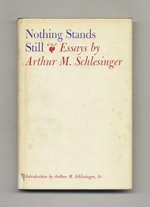 Bild des Verkufers fr Nothing Stands Still: Essays - 1st Edition/1st Printing zum Verkauf von Books Tell You Why  -  ABAA/ILAB