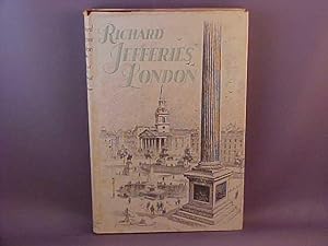 Seller image for Richard Jefferies' London for sale by Gene The Book Peddler