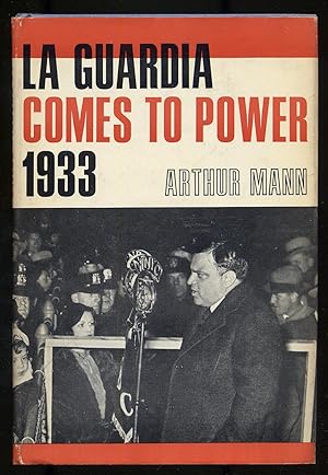 Bild des Verkufers fr La Guardia Comes to Power: 1933 zum Verkauf von Between the Covers-Rare Books, Inc. ABAA