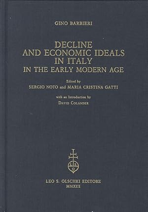 Bild des Verkufers fr Decline and Economic Ideals in Italy in the Early Modern Age zum Verkauf von Libro Co. Italia Srl