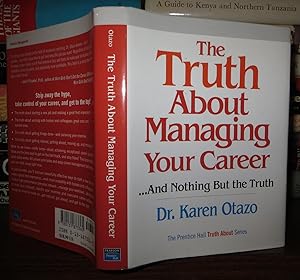 Immagine del venditore per THE TRUTH ABOUT MANAGING YOUR CAREER . .and Nothing but the Truth venduto da Rare Book Cellar