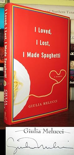 Seller image for I LOVED, I LOST, I MADE SPAGHETTI Signed 1st for sale by Rare Book Cellar