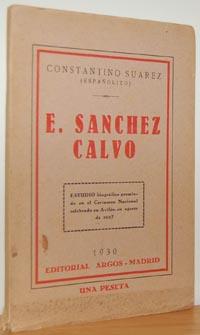 Imagen del vendedor de E. SNCHEZ CALVO. Apuntaciones biogrficas a la venta por EL RINCN ESCRITO