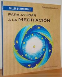 Bild des Verkufers fr PARA AYUDAR A LA MEDITACIN. Taller de Mandalas zum Verkauf von EL RINCN ESCRITO