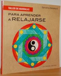 Seller image for PARA APRENDER A RELAJARSE. Taller de Mandalas for sale by EL RINCN ESCRITO