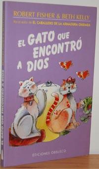 Seller image for EL GATO QUE ENCONTR A DIOS for sale by EL RINCN ESCRITO