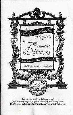 Imagen del vendedor de The Thackery T. Lambshead Pocket Guide to Eccentric & Discredited Diseases: World Fantasy 2002 Medical Sampler a la venta por Ziesings