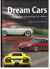 Bild des Verkufers fr Dream Cars - Klassische Schnheiten auf Rdern zum Verkauf von Allguer Online Antiquariat