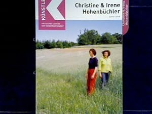 Seller image for Christine & Irene Hohenbchler Knstler - Kritisches Lexikon der Gegenwartskunst. for sale by books4less (Versandantiquariat Petra Gros GmbH & Co. KG)