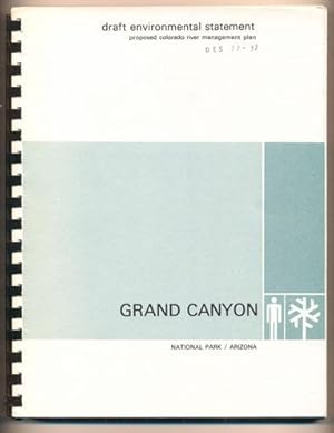 Draft Environmental Statement: Proposed Colorado River Management Plan, Grand Canyon National Par...