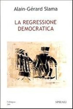 Image du vendeur pour La regressione democratica. mis en vente par FIRENZELIBRI SRL