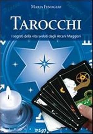 Bild des Verkufers fr Tarocchi, i segreti della vita svelati dagli Arcani Maggiori. zum Verkauf von FIRENZELIBRI SRL