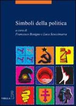 Seller image for Simboli della politica. for sale by FIRENZELIBRI SRL