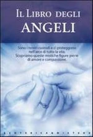 Bild des Verkufers fr Il libro degli Angeli. zum Verkauf von FIRENZELIBRI SRL