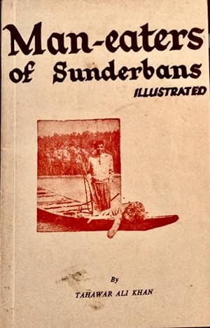 Immagine del venditore per MAN EATERS OF SUNDERBANS ~ Inscribed by the author venduto da SAFARI BOOKS