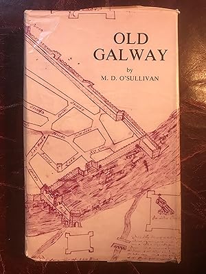 Bild des Verkufers fr Old Galway: The History of a Norman Colony in Ireland zum Verkauf von Three Geese in Flight Celtic Books