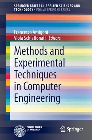 Immagine del venditore per Methods and Experimental Techniques in Computer Engineering venduto da AHA-BUCH GmbH