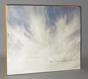 Bild des Verkufers fr Cai Guo-Qiang: Man, Eagle and Eye in the Sky zum Verkauf von Exquisite Corpse Booksellers