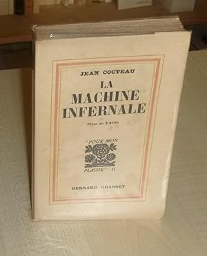 Image du vendeur pour La machine infernale, pice en 4 actes, Paris, Bernard Grasset, 1934. mis en vente par Mesnard - Comptoir du Livre Ancien