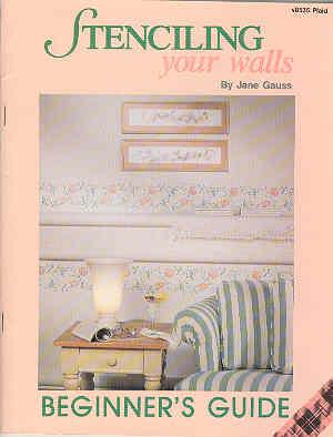 Imagen del vendedor de Stenciling Your Walls Beginner's Guide a la venta por The Book Faerie