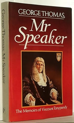 George Thomas, Mr Speaker: The Memoirs of Viscount Tonypandy