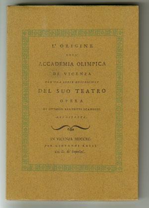 L'Origine Dell Accademia Olimpica Di Vicenza Con Una Breve Descrizione Del Suo Teatro Opera Di Ot...