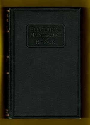 Seller image for Armature Winding and Motor Repair: Practical Information and Data Covering Winding and Reconnecting Procedure for Direct and Alternating Current Machines etc. (Electrical Maintenance and Repair series) for sale by Singularity Rare & Fine