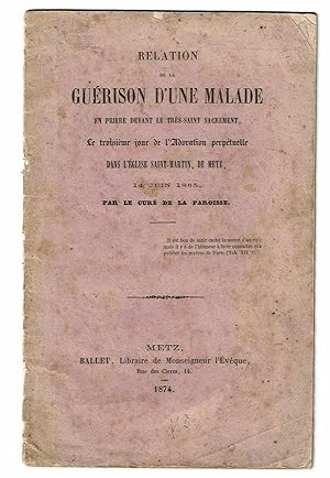 Relation De La Guérison D'une Malade En Prière Devant Le Trés Saint Sacrement Le Troisième Jour D...