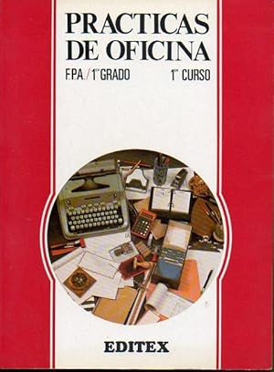 Imagen del vendedor de PRCTICAS DE OFICINA. F.P.A. 1er. Grado. PRIMER CURSO. a la venta por angeles sancha libros