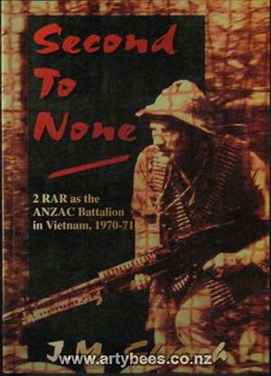 Second to None - 2RAR as the ANZAC Battalion in Vietnam, 1970-71