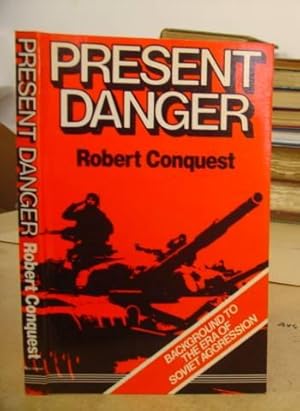 Bild des Verkufers fr Present Danger - Towards A Foreign Policy zum Verkauf von Eastleach Books
