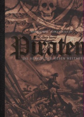 Piraten. Die Herren der sieben Weltmeere. Text/Bildband.