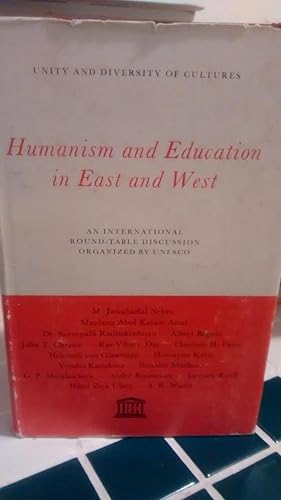 HUMANISM AND EDUCATION IN EAST AND WEST