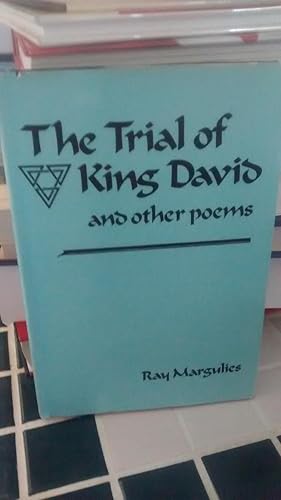 THE TRIAL OF KING DAVID and Other Poems, (signed copy)