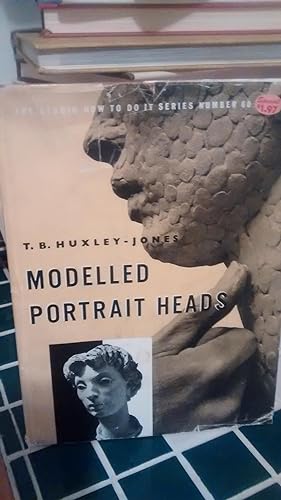 Seller image for MODELLED PORTRAIT HEADS the Studio How to Do it Series Number 60 for sale by Paraphernalia Books 'N' Stuff