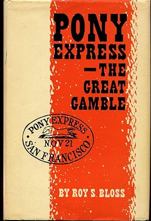 Pony Express: The Great Gamble