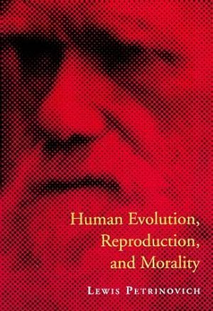 Imagen del vendedor de Human Evolution, Reproduction, and Morality a la venta por Bookmarc's
