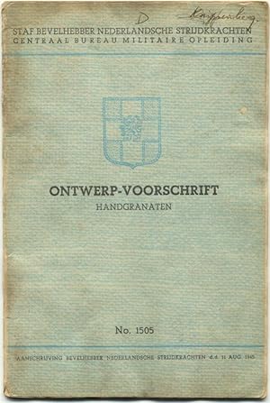 Ontwerp - Voorschrift, Handgranaten No. 1505 ( Hand Grenade & How to Use , Detailed discription)