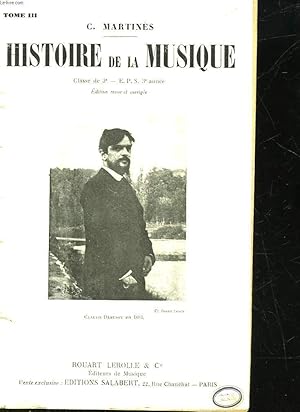 Seller image for HISTOIRE DE LA MUSIQUE - TOME 3 - CLASSE DE 3 for sale by Le-Livre