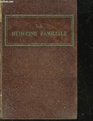 Image du vendeur pour LA MEDECINE FAMILIALE mis en vente par Le-Livre