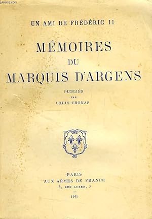 Bild des Verkufers fr MEMOIRES DU MARQUIS D'ARGENS, UN AMI DE FREDERIC II zum Verkauf von Le-Livre