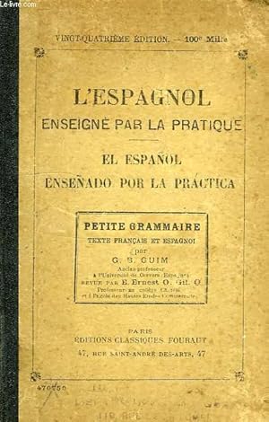 Seller image for L'ESPAGNOL ENSEIGNE PAR LA PRATIQUE, EL ESPAOL ENSEADO POR LA PRATICA for sale by Le-Livre
