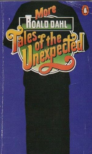 Seller image for MORE TALES OF THE UNEXPECTED for sale by Black Stump Books And Collectables
